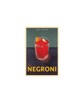 The Negroni cocktail book by Matt Hranek, front cover with red drink and orange peel on a black background