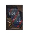 "True Style: The History & Principles of Classic Menswear" by G. Bruce Boyer, front cover with striped tie