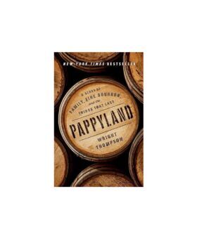"Pappyland" by Wright Thompson, hardcover book with bourbon barrel head cover art, front cover view