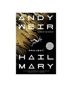 Book cover for Project Hail Mary by Andy Weir, black and gold with a tethered astronaut, front view